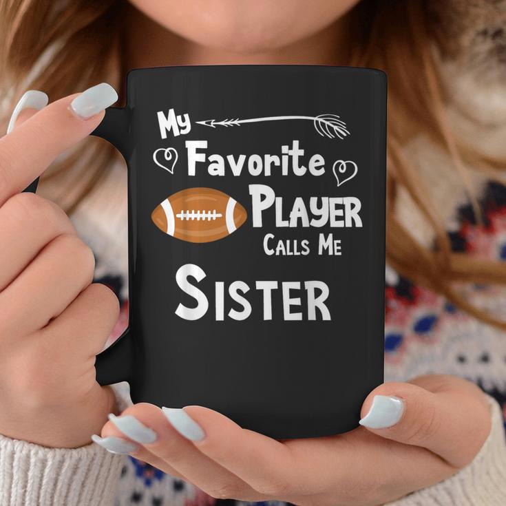 Sister Football Game Fan Sports Favorite Player Coffee Mug Unique Gifts