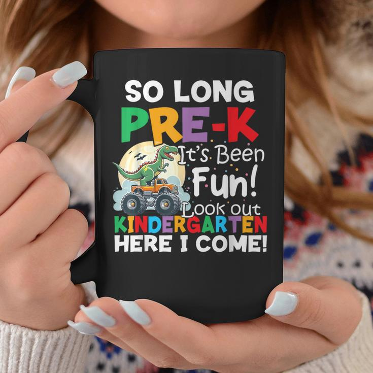 So Long Pre-K Its Been Fun Look Out Kindergarten Here I Come Coffee Mug Funny Gifts