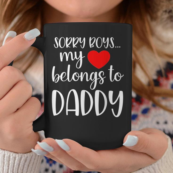 Sorry Boys My Heart Belongs To Daddy Girl Valentine's Day Coffee Mug Unique Gifts