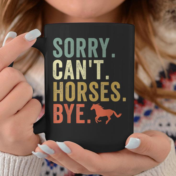 Sorry Can't Horses Bye Vintage Horseback Riding Girls Coffee Mug Unique Gifts