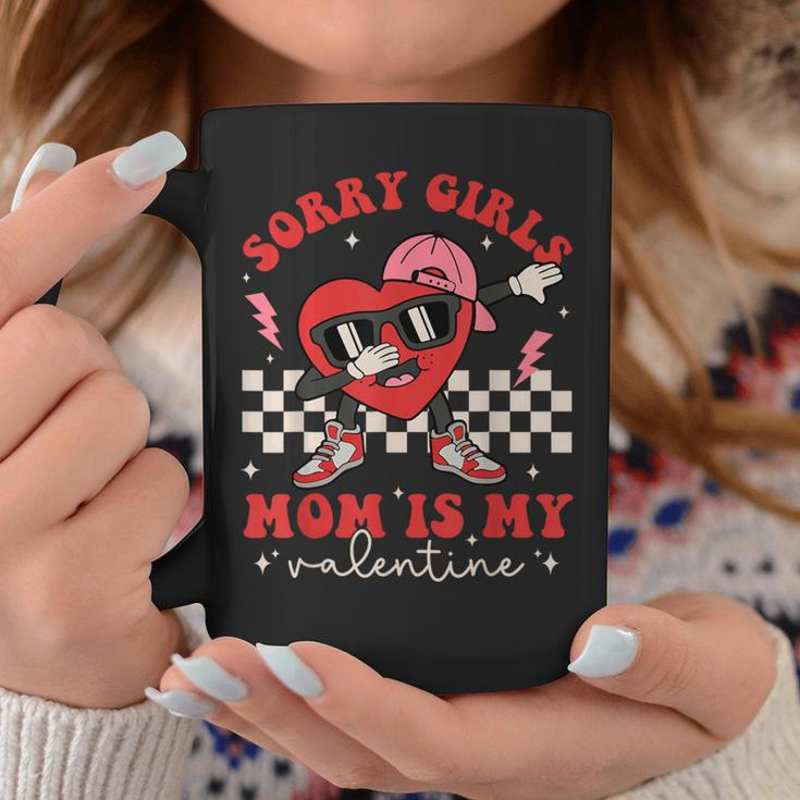 Sorry Girls Mom Is My Valentine Heart Boy Girl Coffee Mug Unique Gifts
