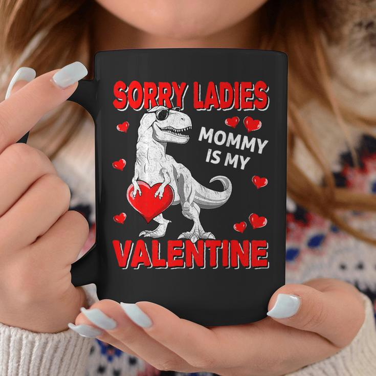 Sorry Ladies Mommy Is My Valentine Day For Boys Coffee Mug Unique Gifts