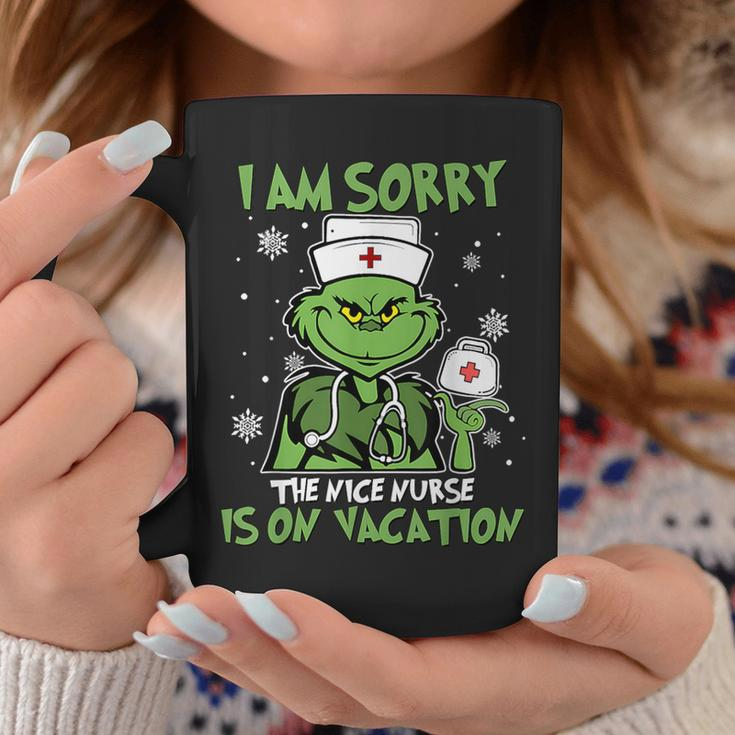I Am Sorry The Nice Nurse Is On Vacation Christmas Nurse Coffee Mug Funny Gifts
