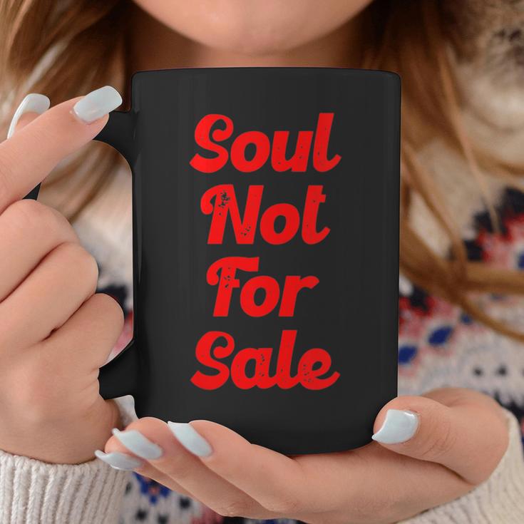 Soul Not For Sale Religious Faith Spiritual Self Love Coffee Mug Unique Gifts