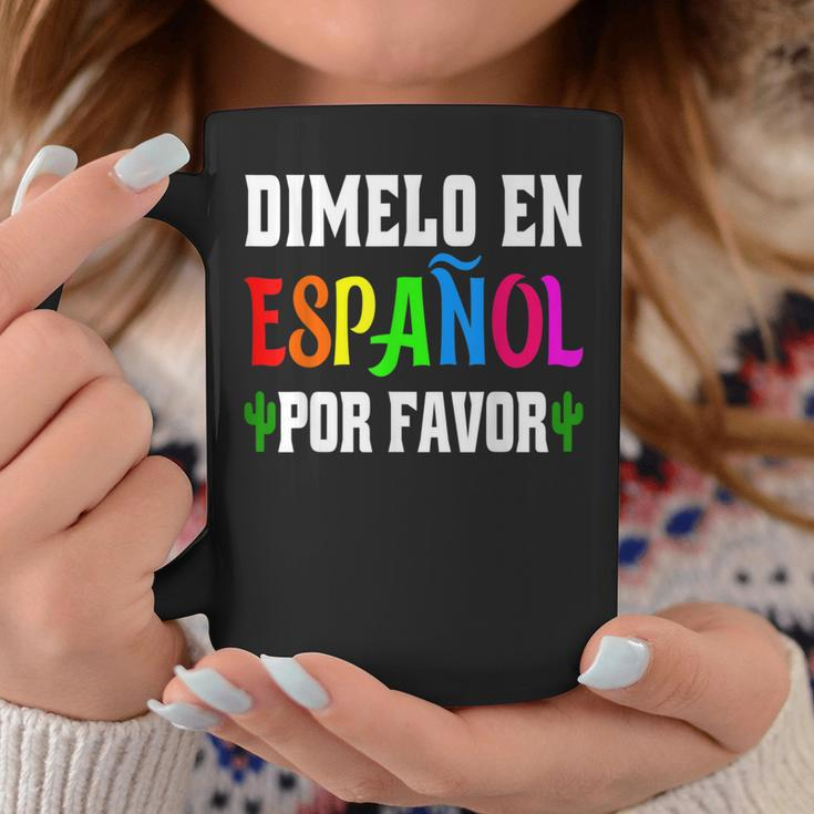 Spanish Language Bilingual Teacher Dimelo En Espanol Coffee Mug Unique Gifts