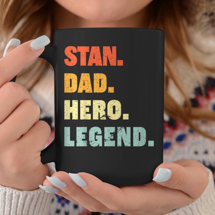 Stan Dad Hero Legend Personalized Custom Name Fathers Day Coffee Mug Unique Gifts