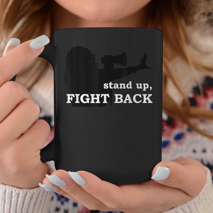 Stand Up Fight Back Activist Civil Rights Protest Vote Coffee Mug Unique Gifts