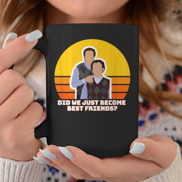 Step Brothers Movie Did We Just Become Best Friends Coffee Mug Unique Gifts