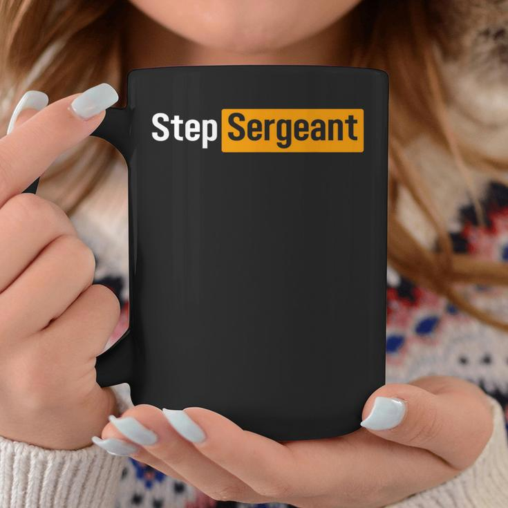 Step Sergeant Military For Him And Her Coffee Mug Funny Gifts