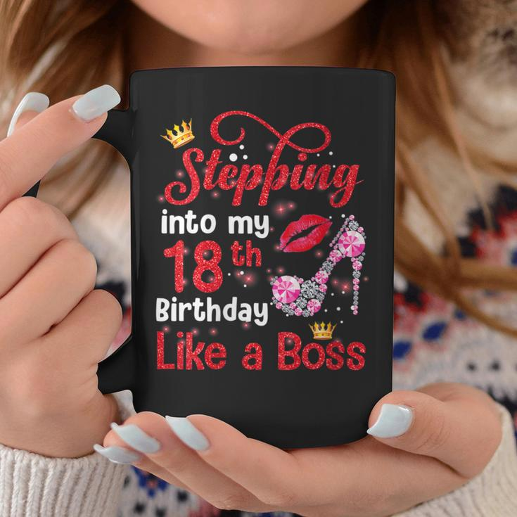 Stepping Into My 18Th Birthday Like A Boss Pumps Lips Coffee Mug Unique Gifts