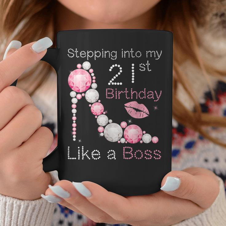 Stepping Into My 21St Birthday Like A Boss Bday Women Coffee Mug Unique Gifts