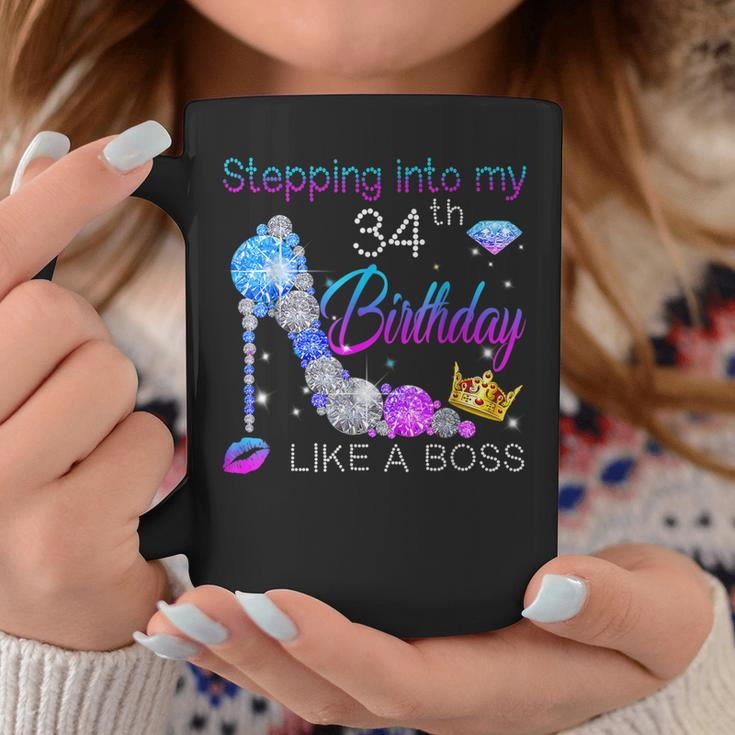 Stepping Into My 34Th Birthday Like A Boss Bday Women Coffee Mug Unique Gifts