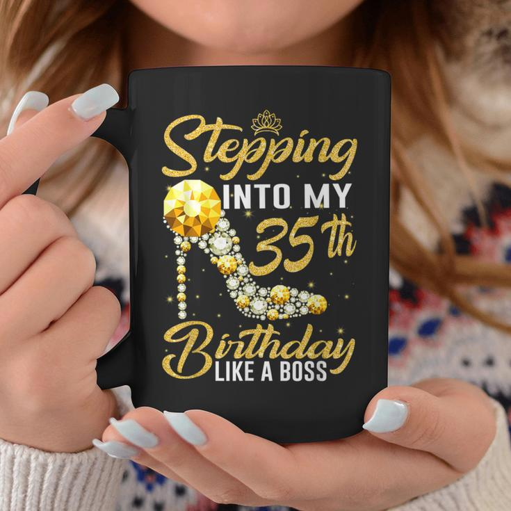 Stepping Into My 35Th Birthday Like A Boss Crown Shoes Coffee Mug Unique Gifts