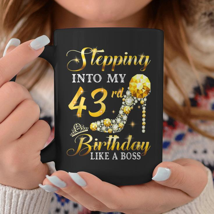Stepping Into My 43Rd Birthday Like A Boss Bday Women Coffee Mug Unique Gifts