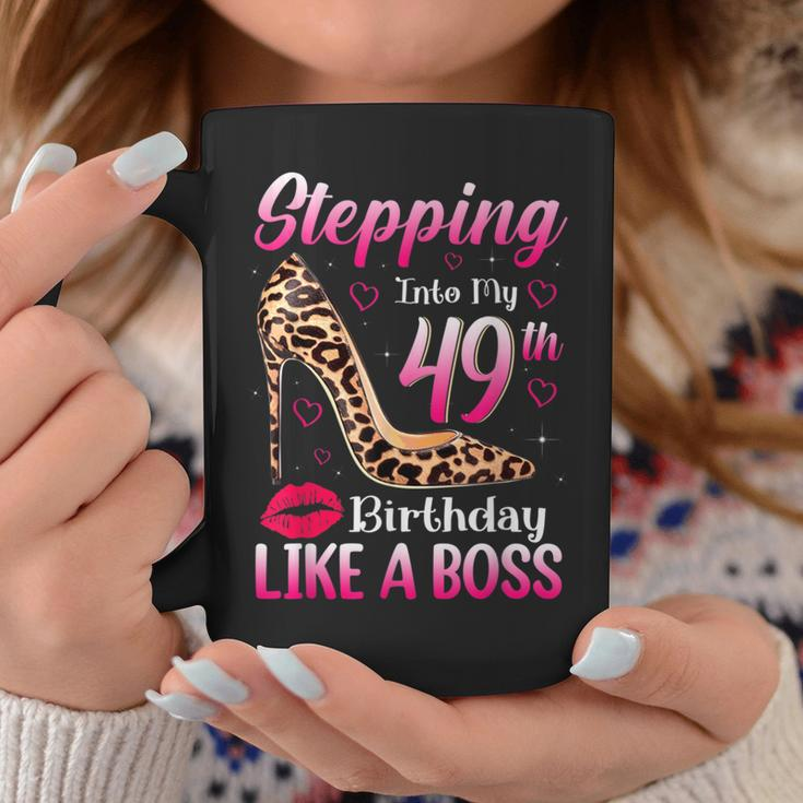 Stepping Into My 49Th Birthday Like A Boss Coffee Mug Unique Gifts