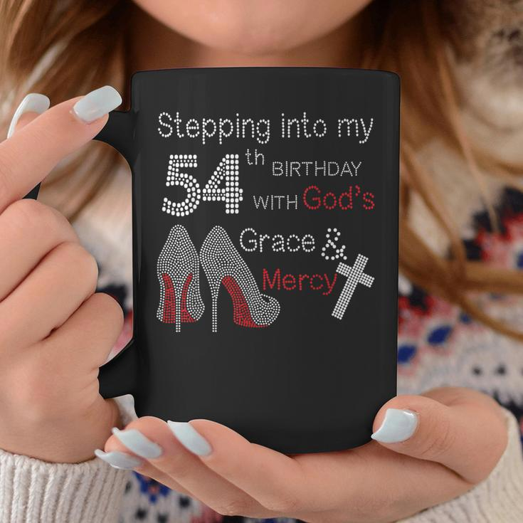 Stepping Into My 54Th Birthday With God's Grace And Mercy Coffee Mug Unique Gifts