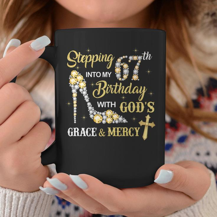 Stepping Into My 67Th Birthday With God's Grace And Mercy Coffee Mug Unique Gifts