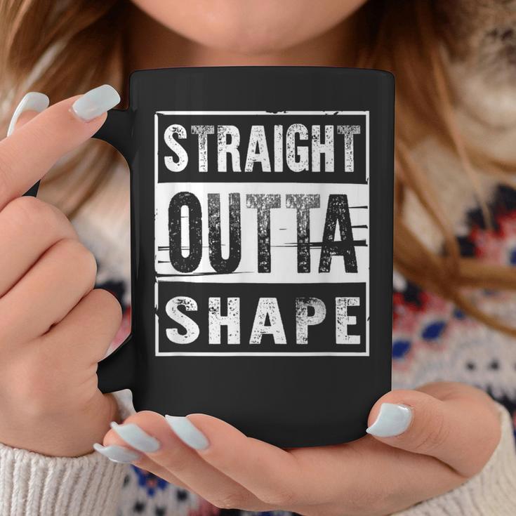 Straight Outta Shape Workout Coffee Mug Unique Gifts