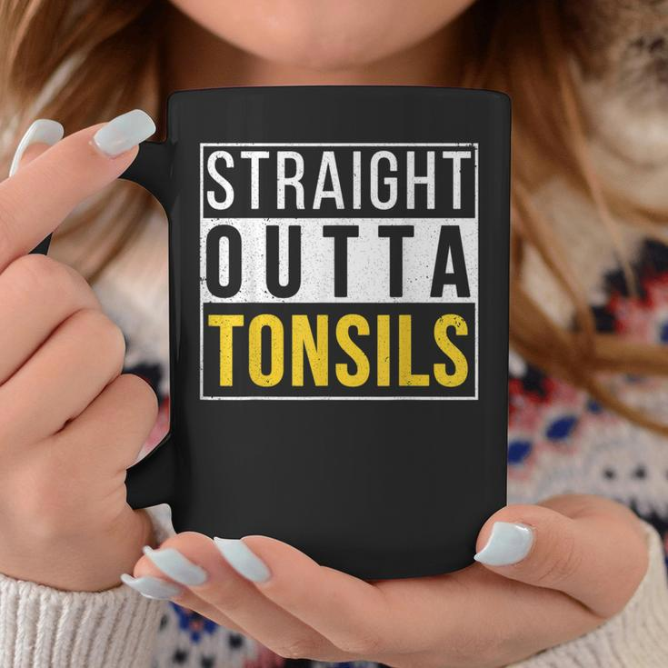 Straight Outta Tonsils Recovery Get Well Joke Coffee Mug Unique Gifts