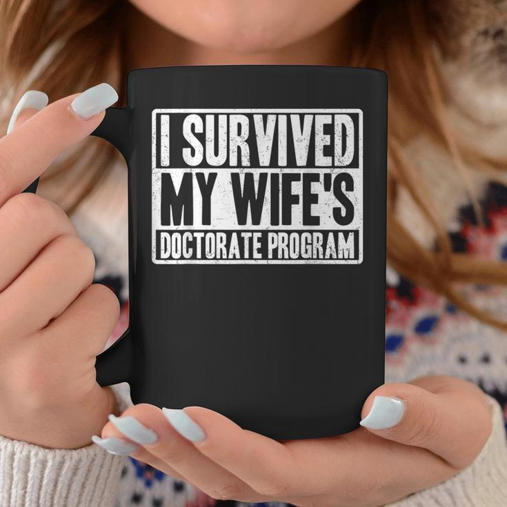 I Survived My Wife's Doctorate Program Phd Husband Coffee Mug Funny Gifts