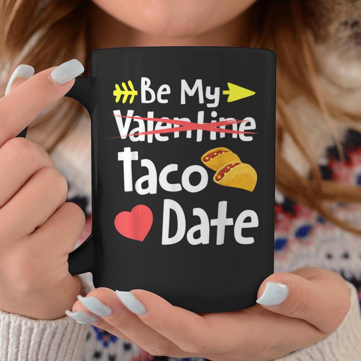 Be My Taco Date Valentine's Day Pun Mexican Food Joke Coffee Mug Unique Gifts