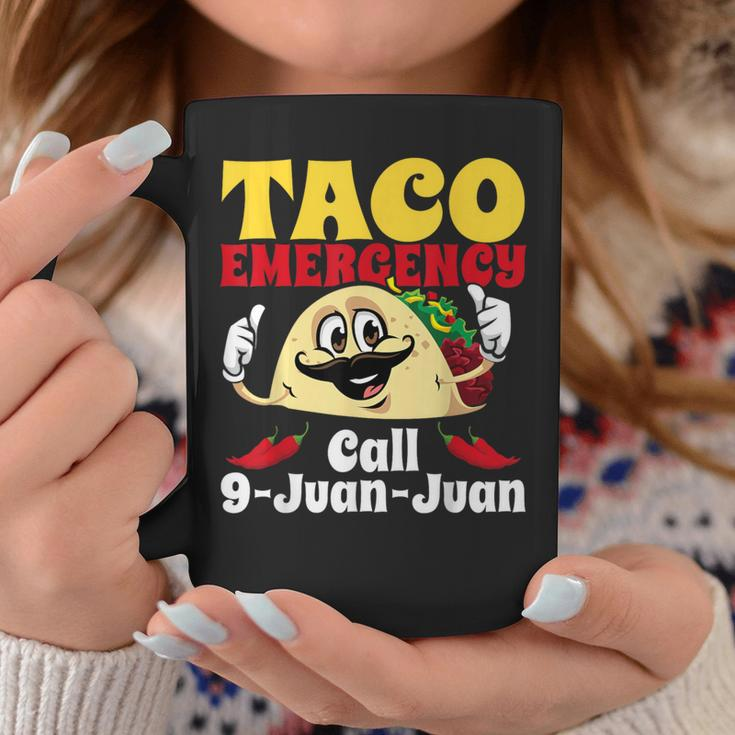 Taco Emergency Call 9 Juan Juan Cinco De Mayo Mexican Coffee Mug Unique Gifts