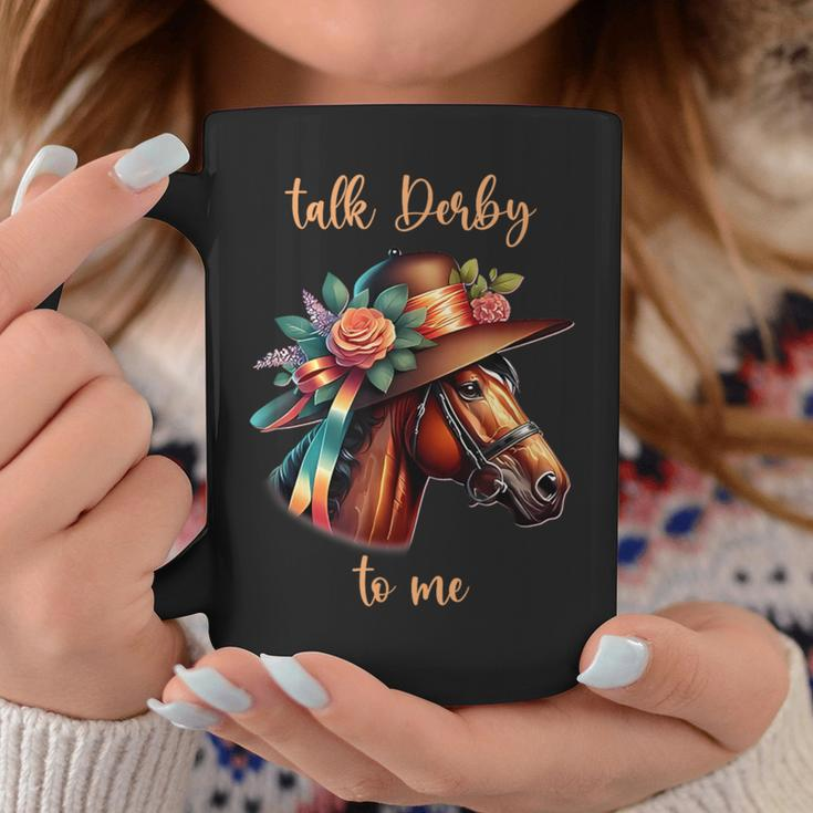 Talk Derby To Me Horse Racing Lover Derby Day Coffee Mug Unique Gifts