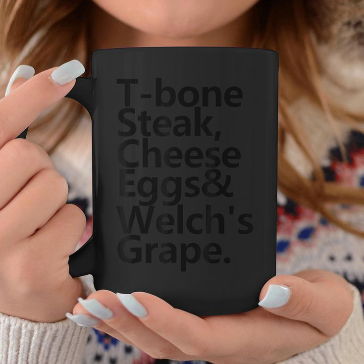 Tbone Steak Cheese Eggs And Welch's Grape Coffee Mug Unique Gifts