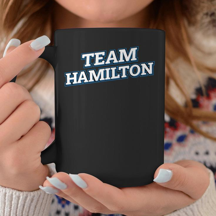 Team Hamilton Relatives Last Name Family Matching Coffee Mug Funny Gifts