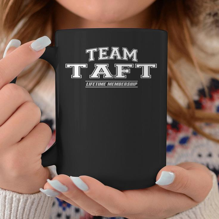 Team Taft Proud Family Surname Last Name Coffee Mug Funny Gifts
