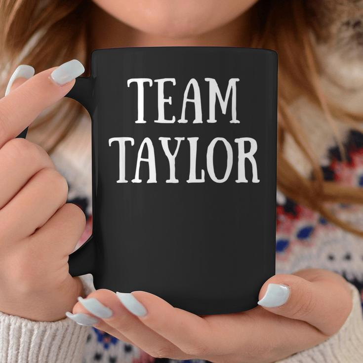 Team Taylor Family Name Taylor Last Name Coffee Mug Funny Gifts