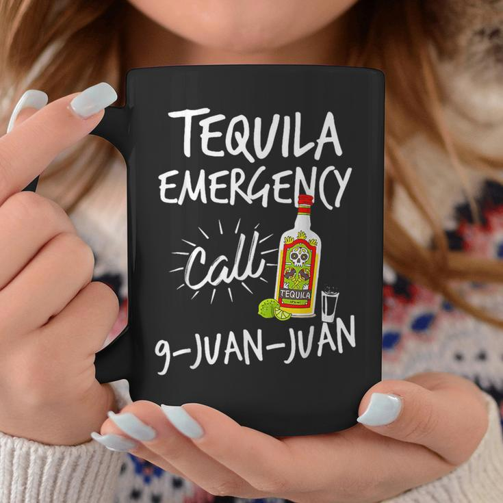 Tequila Emergency Call 9 Juan Juan Tequila Coffee Mug Unique Gifts