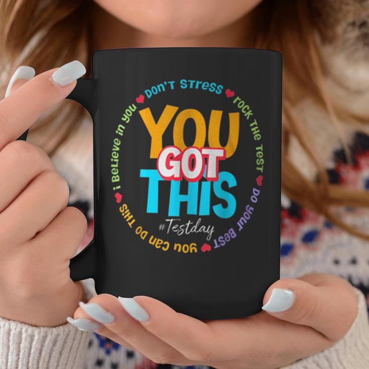 Test Day Rock The Test Teacher Te Day You Got This Coffee Mug Unique Gifts