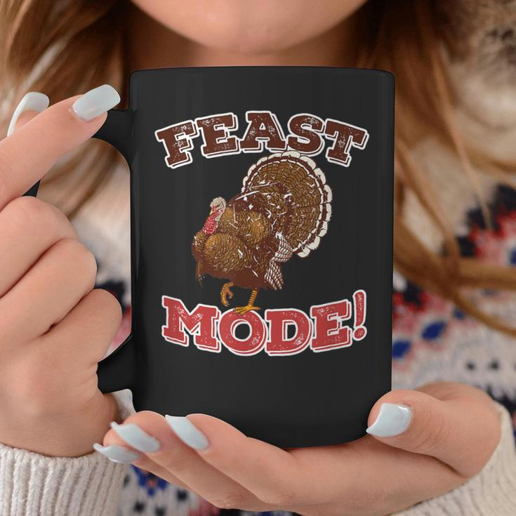 Thanksgiving Quote Feast Mode Turkey Family Dinner Coffee Mug Unique Gifts