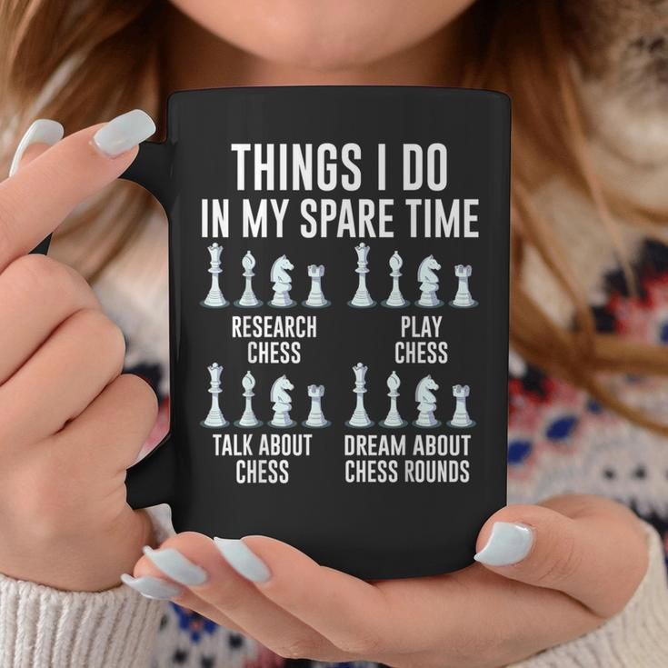 Things I Do In My Spare Time For Chess Lovers Chess Players Coffee Mug Unique Gifts