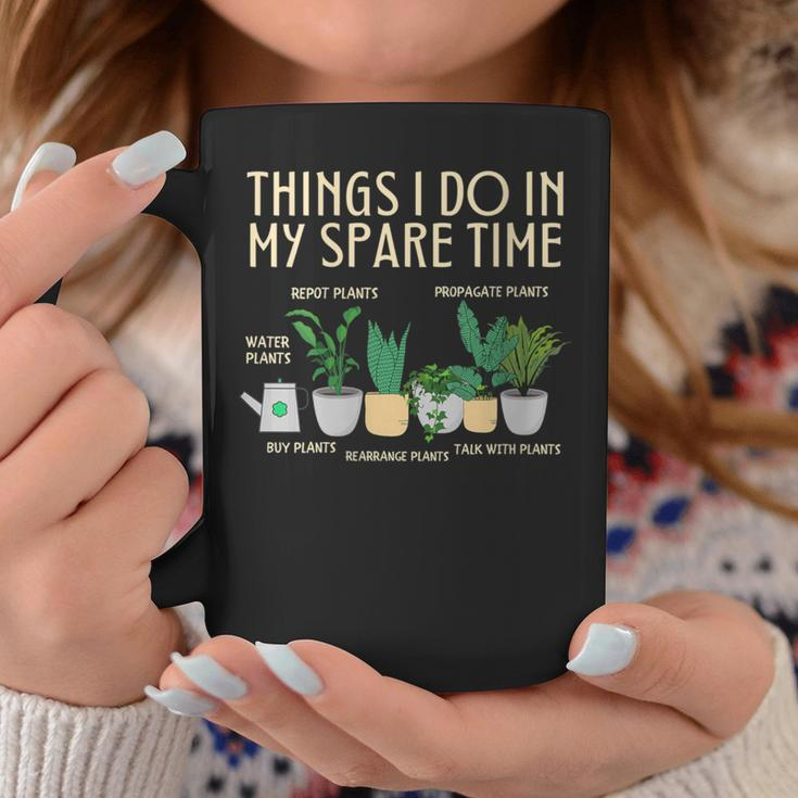 Things I Do In My Spare Time Plants Gardener Gardening Coffee Mug Unique Gifts