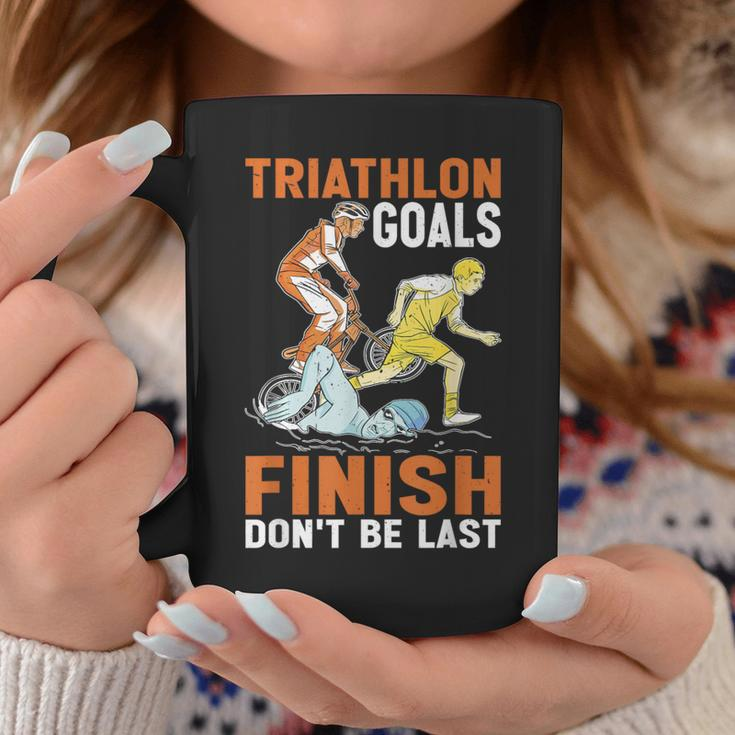 Triathlon Goals Finish Don't Be Last Triathletengeist Tassen Lustige Geschenke