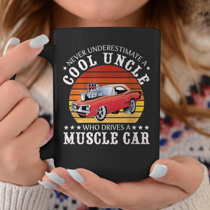 Never Underestimate A Cool Uncle Who Drives A Muscle Car Coffee Mug Unique Gifts