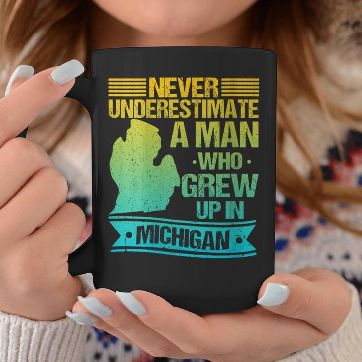 Never Underestimate A Man Who Grew Up In Michigan Coffee Mug Personalized Gifts