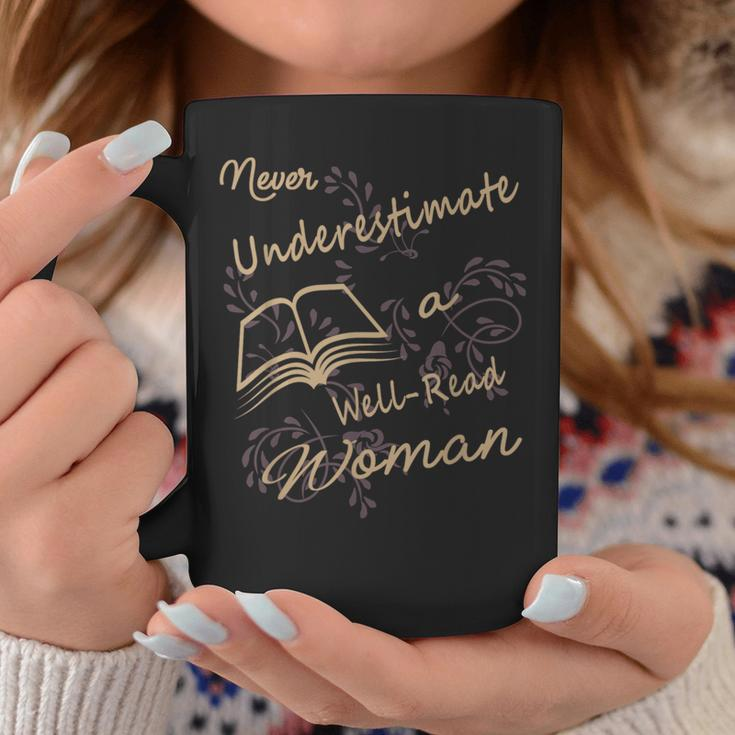 Never Underestimate A Well Read Bookworm Woman Coffee Mug Unique Gifts