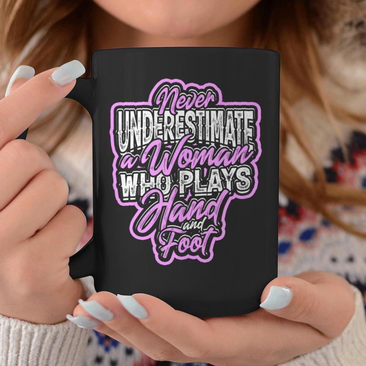 Never Underestimate A Woman Who Plays Hand And Foot Game Coffee Mug Unique Gifts