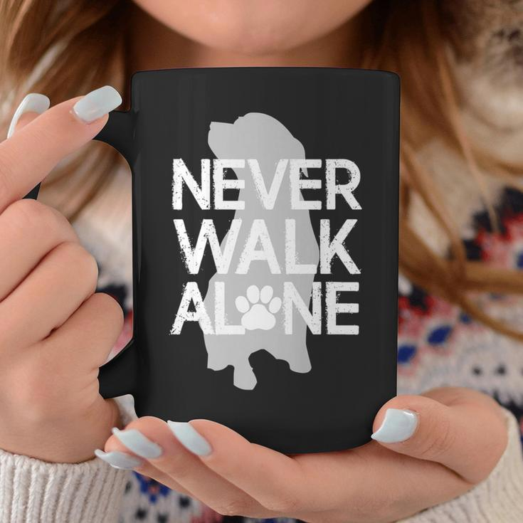 Never Walk Alone Dog Lover For Dog Lovers Coffee Mug Unique Gifts