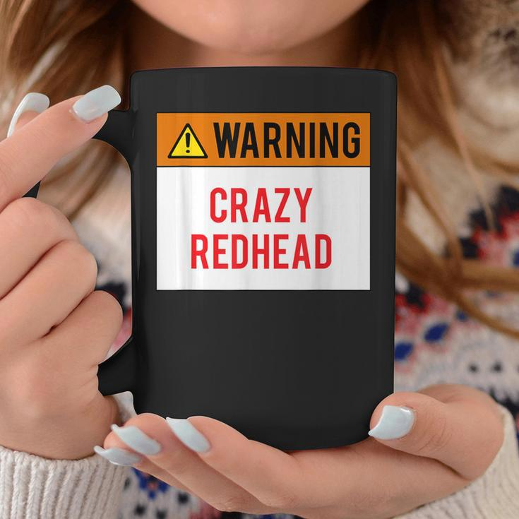 Warning Crazy Redhead Ginger Coffee Mug Unique Gifts