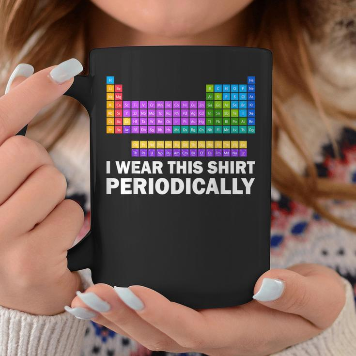 I Wear This Periodically Periodic Table Chemistry Pun Coffee Mug Unique Gifts