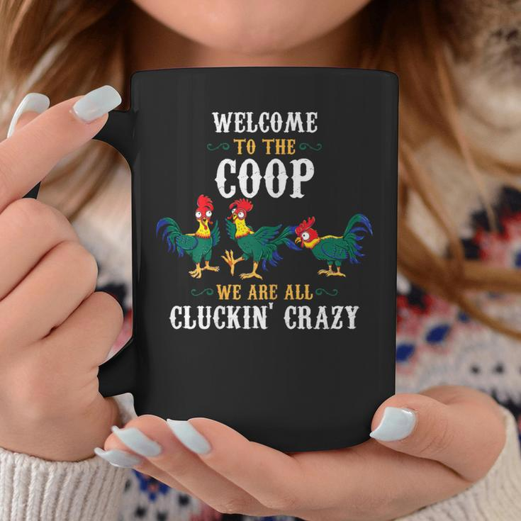 Welcome To The Coop We Are All Cluckin Crazy Chicken Lover Coffee Mug Unique Gifts