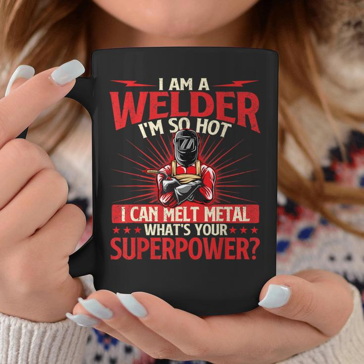 I Am A Welder What's Your Superpower Welding Ironworker Coffee Mug Funny Gifts