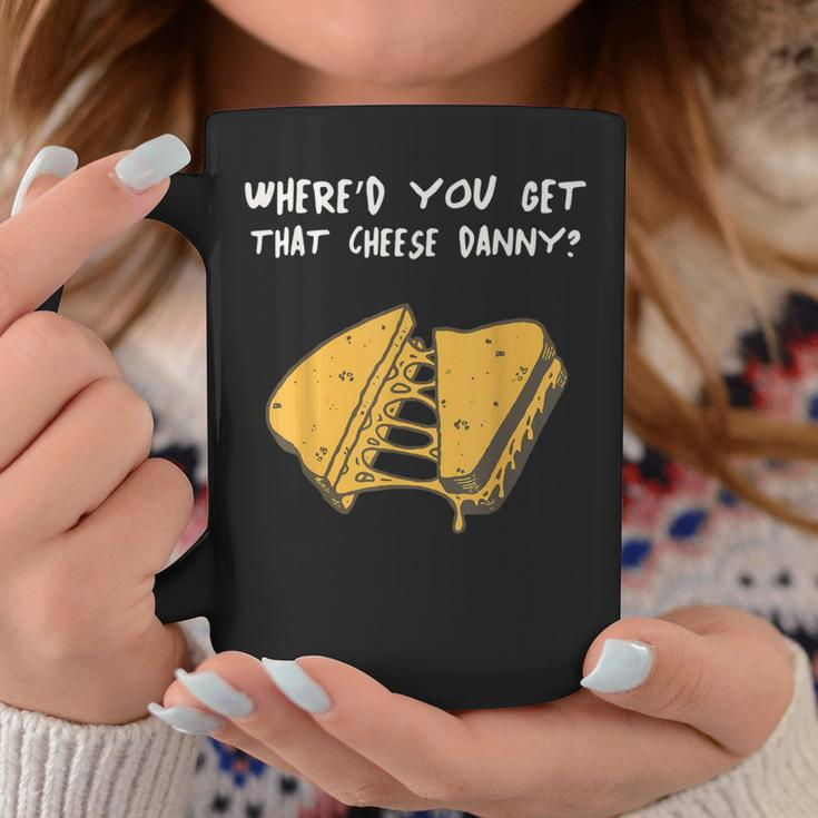 Where'd Ya Get That Cheese Danny Shane Gillis Grilled Cheese Coffee Mug Unique Gifts