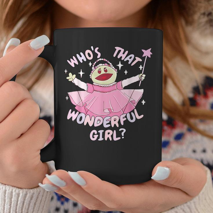 Who's That Wonderful Girl Nanalan-Meme-Princess Valentines Coffee Mug Unique Gifts