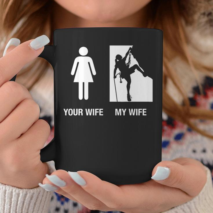 Your Wife My Wife Rock Climbing Coffee Mug Unique Gifts