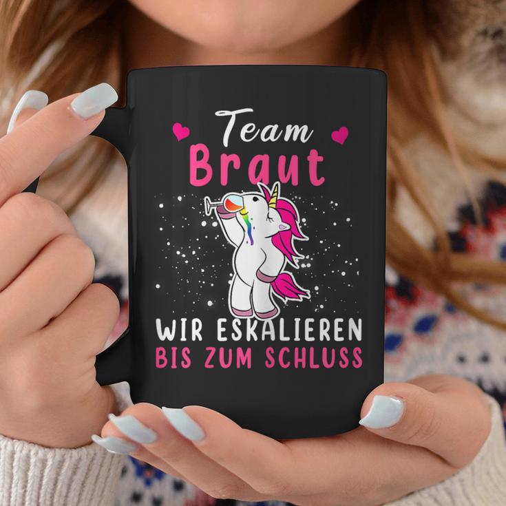 Women's Team Braut Wir Escalieren Bis Zum Kluss Unicorn S Tassen Lustige Geschenke